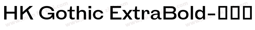 HK Gothic ExtraBold字体转换